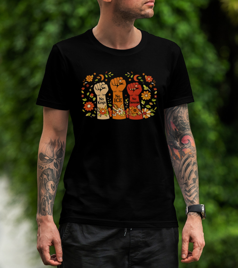 No Kings No Ice No Genocide Fist Flower Power Uprising T-Shirt