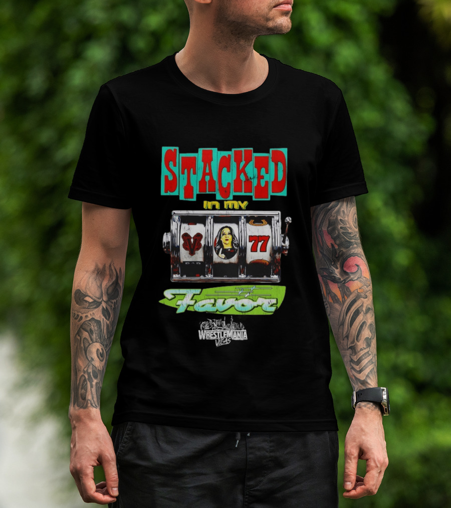 Stacked In My Favor Slot Machine WrestleMania 42 Stephanie Vaquer 77 Lever T-Shirt