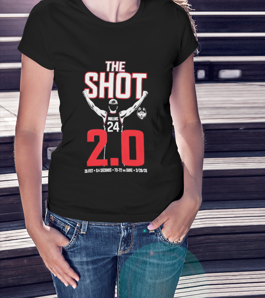 The Shot 2.0 Braylon Mullins 24 UConn Huskies 35 Feet 14 Seconds 73 72 Vs Duke 3 29 26 T-Shirt