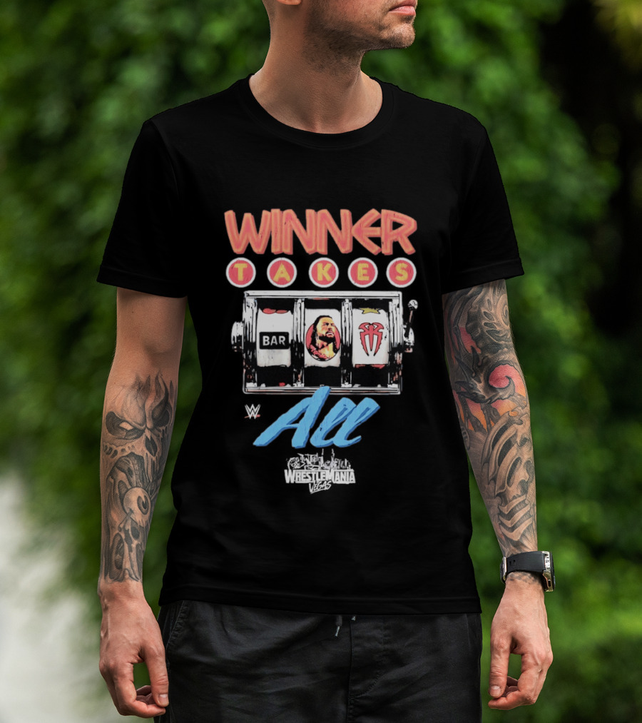 WWE WrestleMania Roman Reigns Winner Takes All Slot Machine T-Shirt