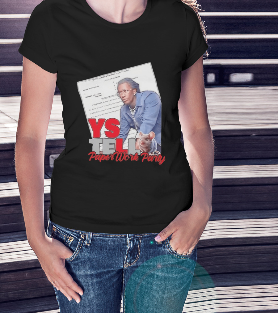 YS Tell Paperwork Party Young Thug YES T-Shirt