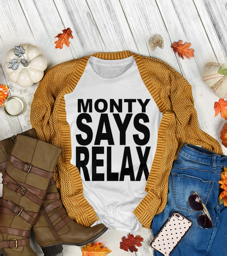 Monty Says Relax 80s T-Shirt