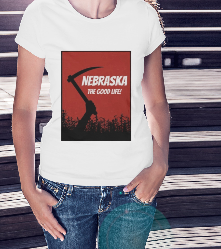 Nebraska The Good Life Hand With Sickle And Crop T-Shirt