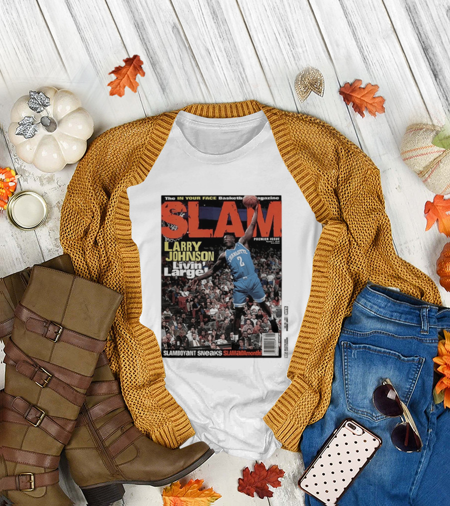 Basketball Magazine Slam Larry Johnson Premier Issue Livin Large Charlotte T-Shirt