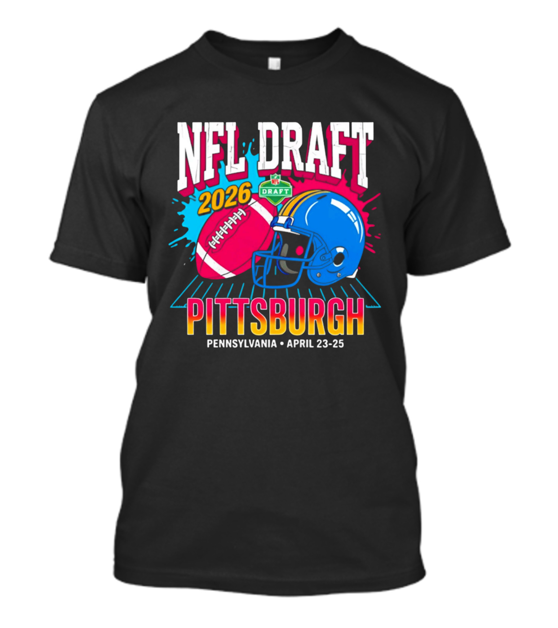 NFL Draft 2026 Pittsburgh Pennsylvania April 23 25 Football Helmet T-Shirt