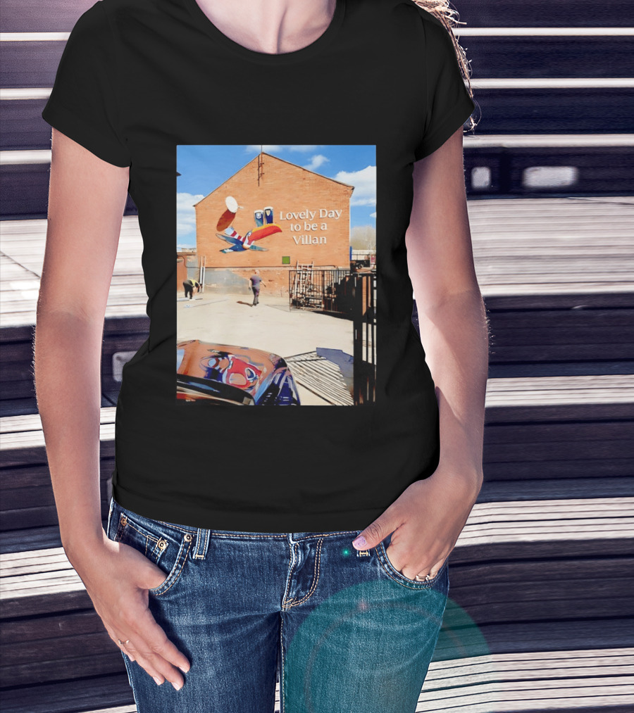 Lovely Day To Be A Villan Aston Villa T-Shirt