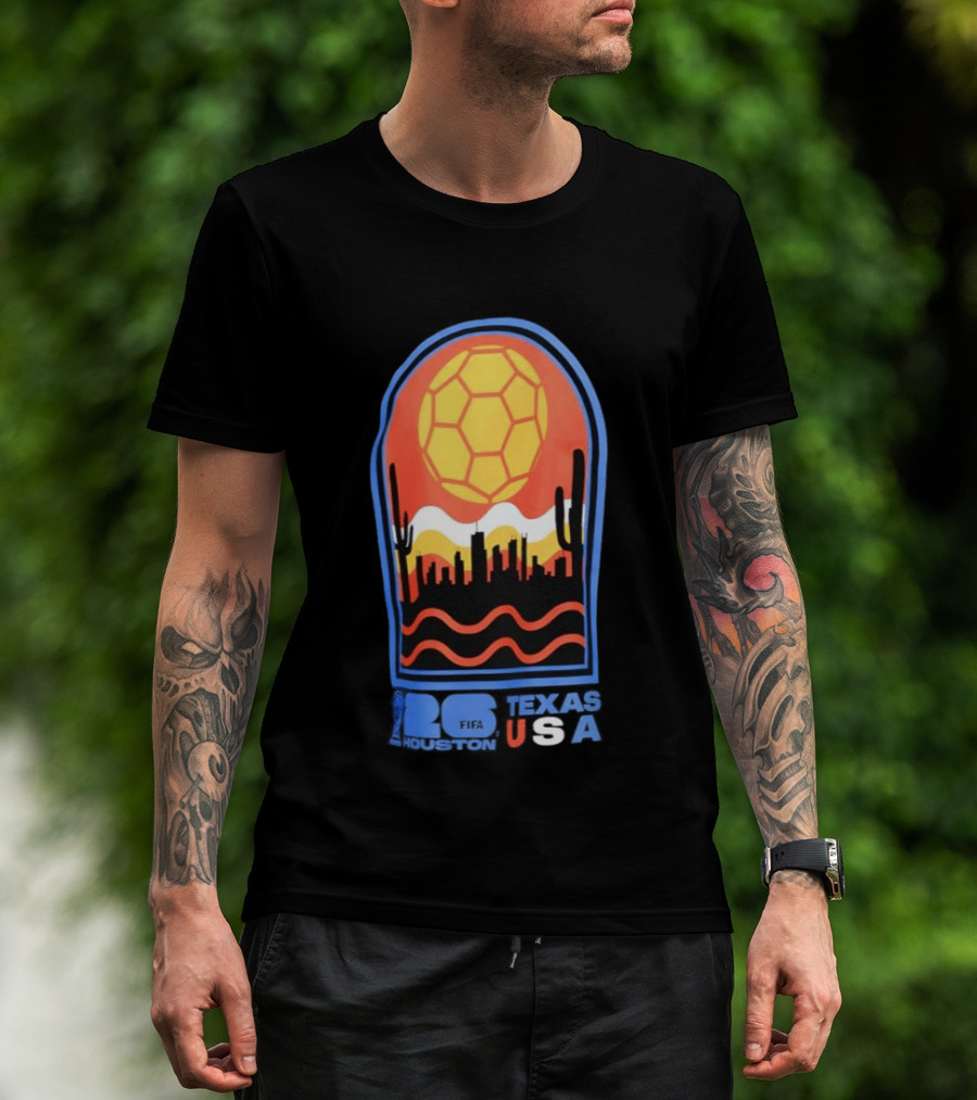 Texas USA FIFA 2026 Houston Skyline Cactus Sunset Soccer Ball T-Shirt