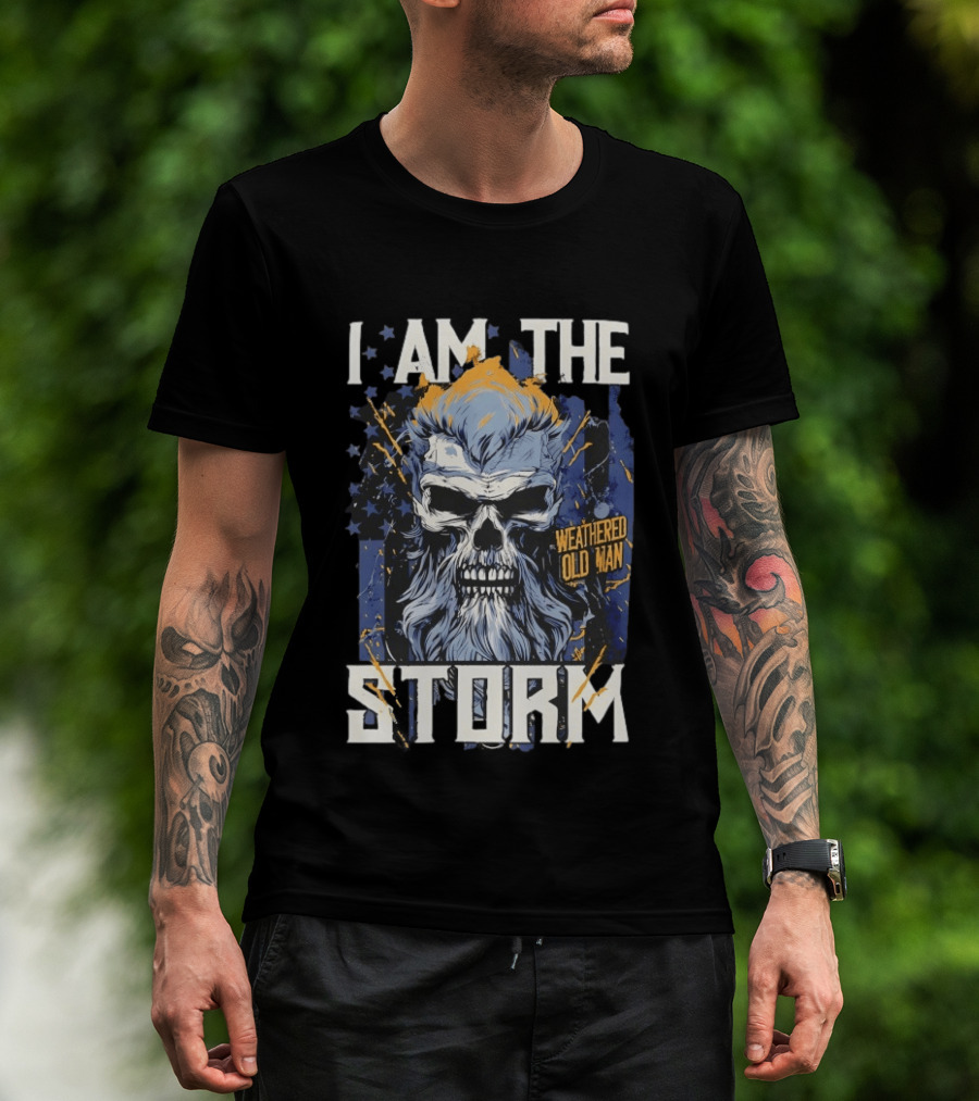 I Am The Storm Weathered Old Man Skull T-Shirt