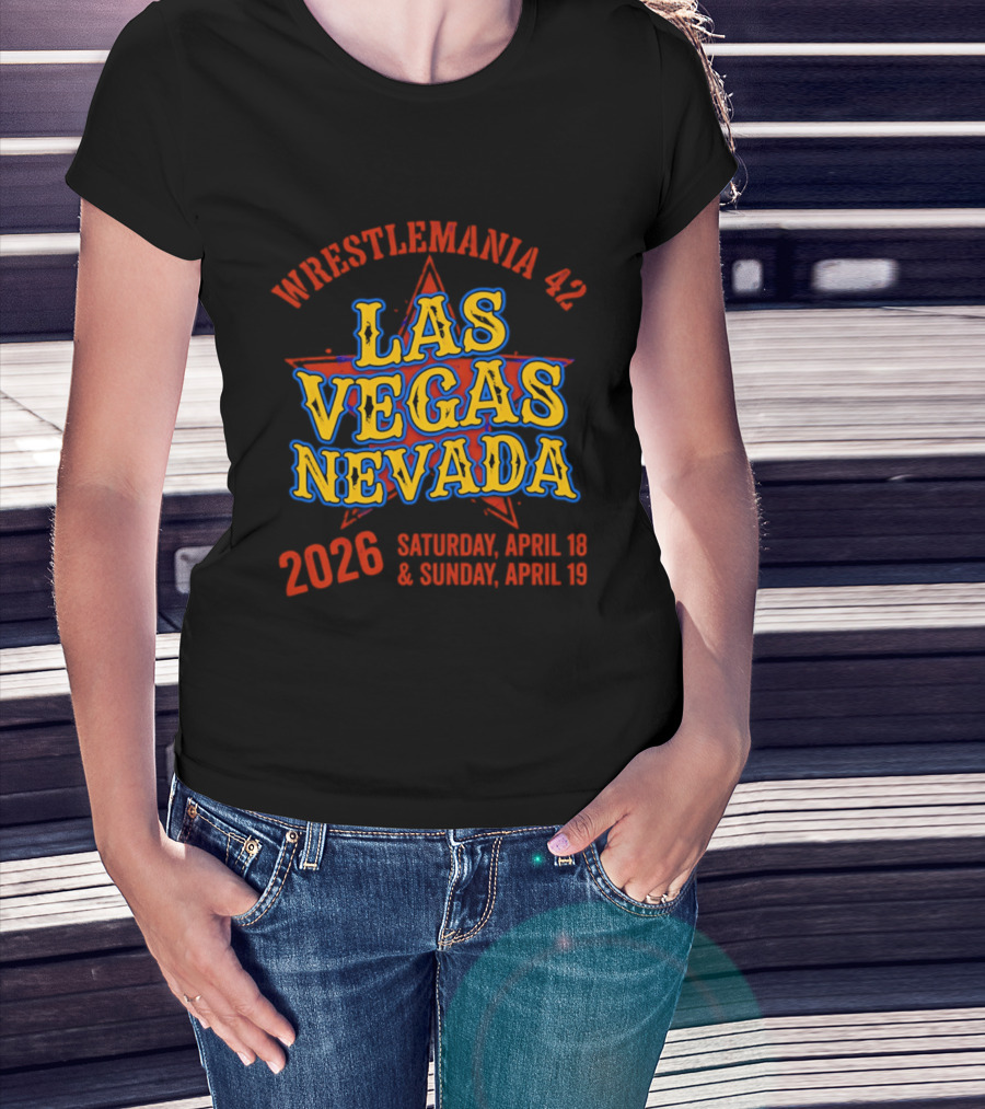WrestleMania 42 Las Vegas Nevada 2026 April 18 19 Event T-Shirt