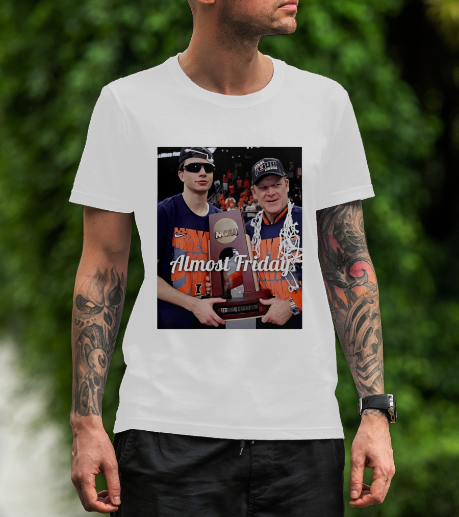 Almost Friday Brad Underwood NCAA Final Four Illinois Fighting Illini Regional Champion Trophy T-Shirt