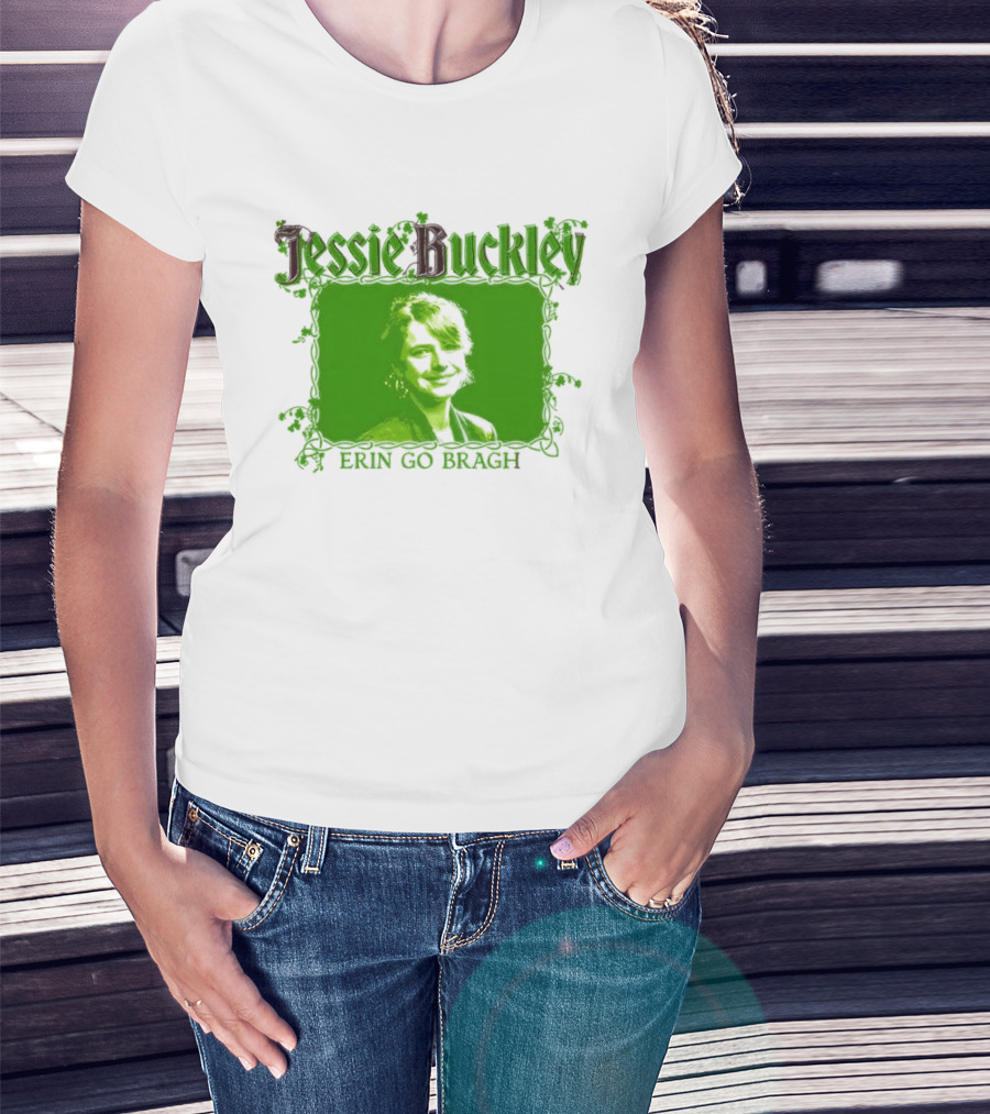 Jessie Buckley Erin Go Bragh Wild Rose Oscar 2026 T-Shirt