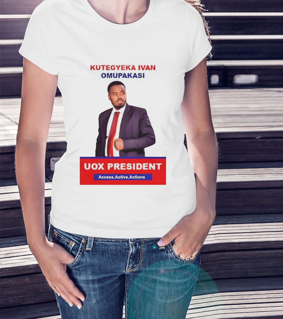 Kutegyeka Ivan Omupakasi UOX President Access Active Actions T-Shirt