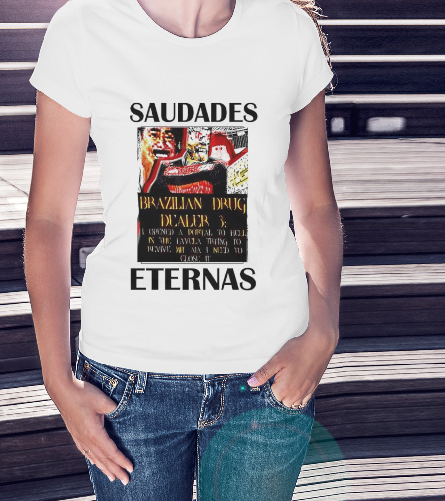 Saudades Eternas Brazilian Drug Dealer 3 Tarot T-Shirt