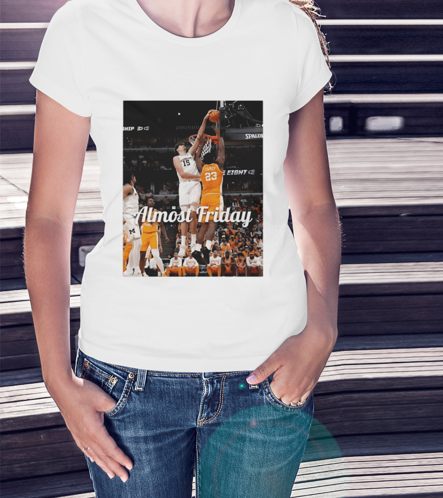 Tennessee Volunteers Vs Michigan Wolverines NCAA Elite Eight Almost Friday Basketball Action T-Shirt