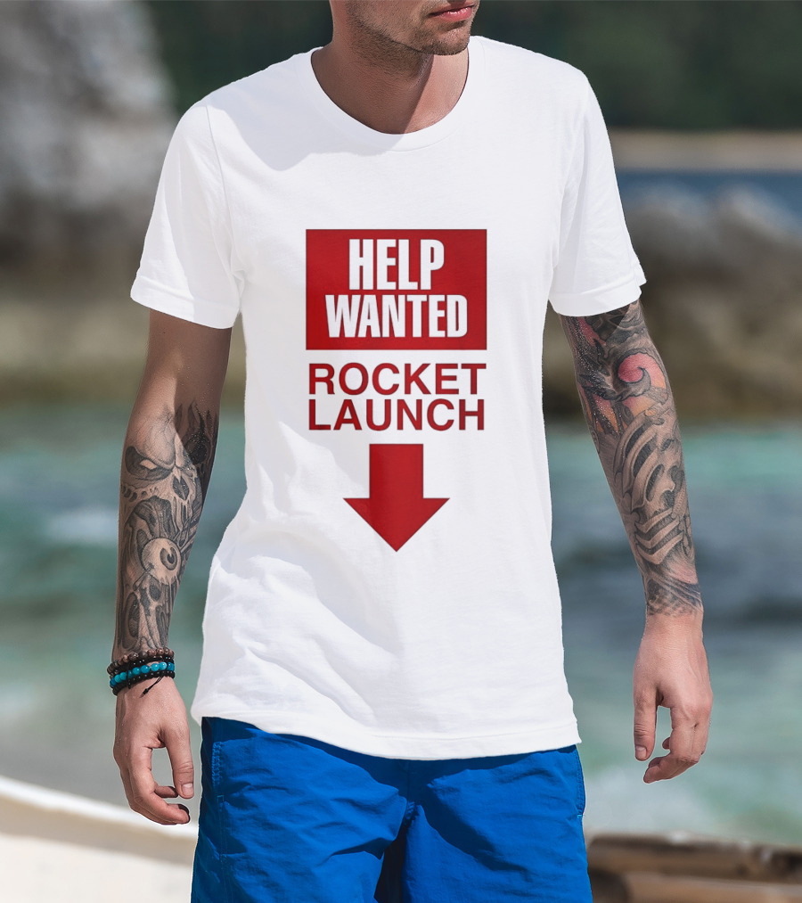 Help Wanted Rocket Launch Arrow T-Shirt