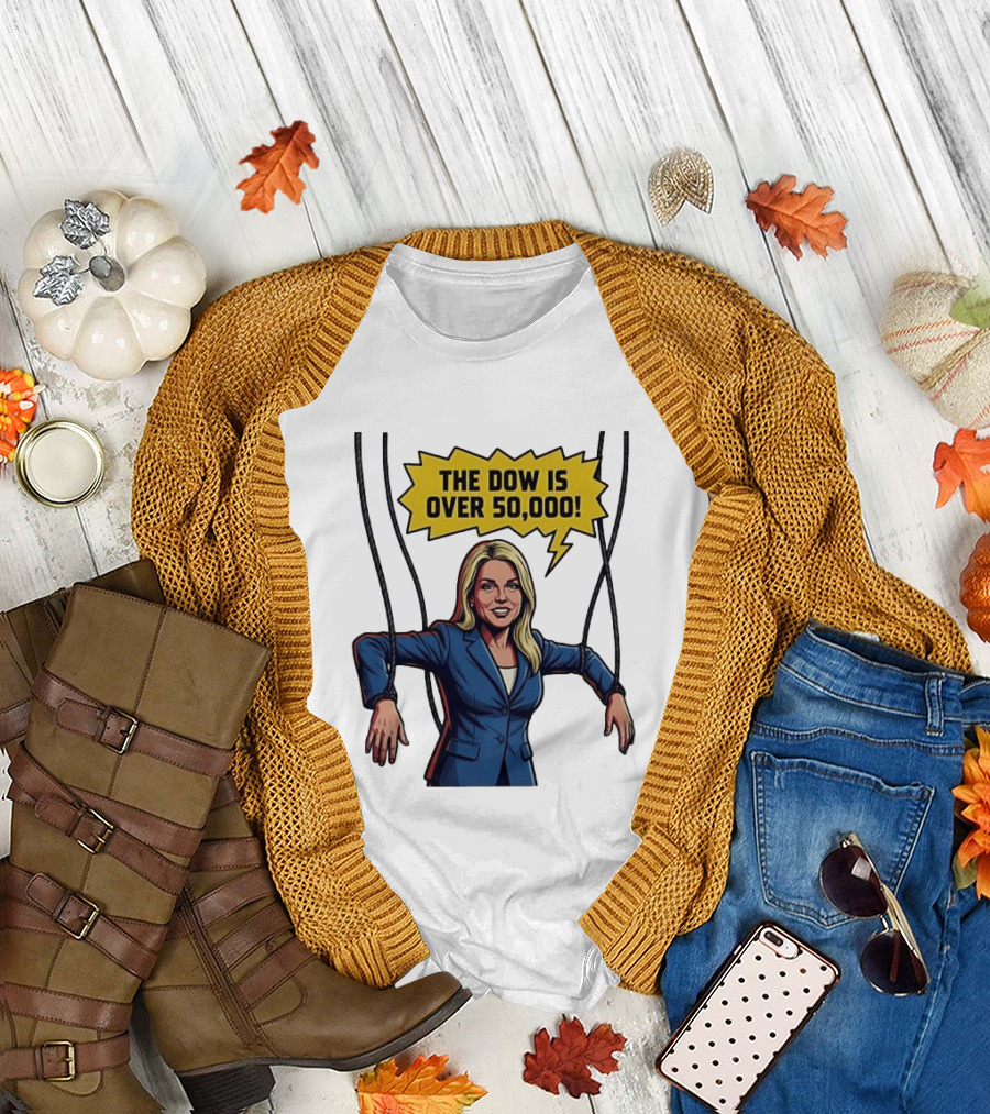Pam Bondi Puppet Illustration The Dow Is Over 50000 T-Shirt