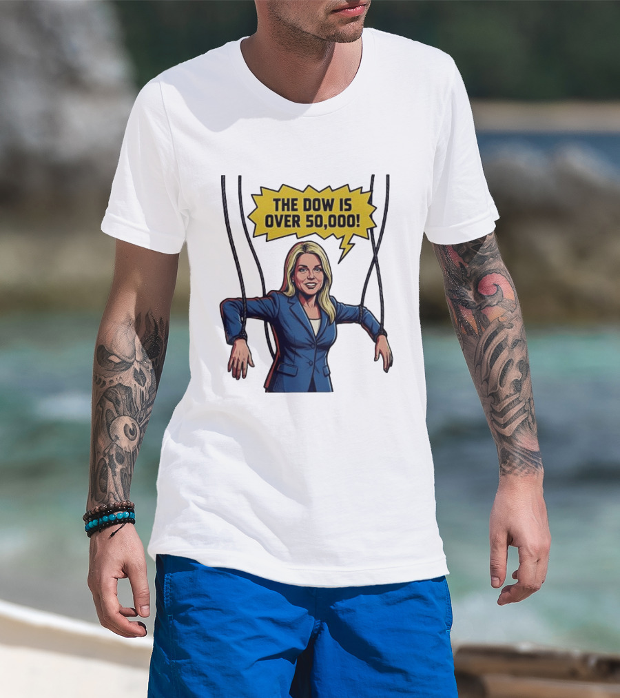 Pam Bondi Puppet Illustration The Dow Is Over 50000 T-Shirt