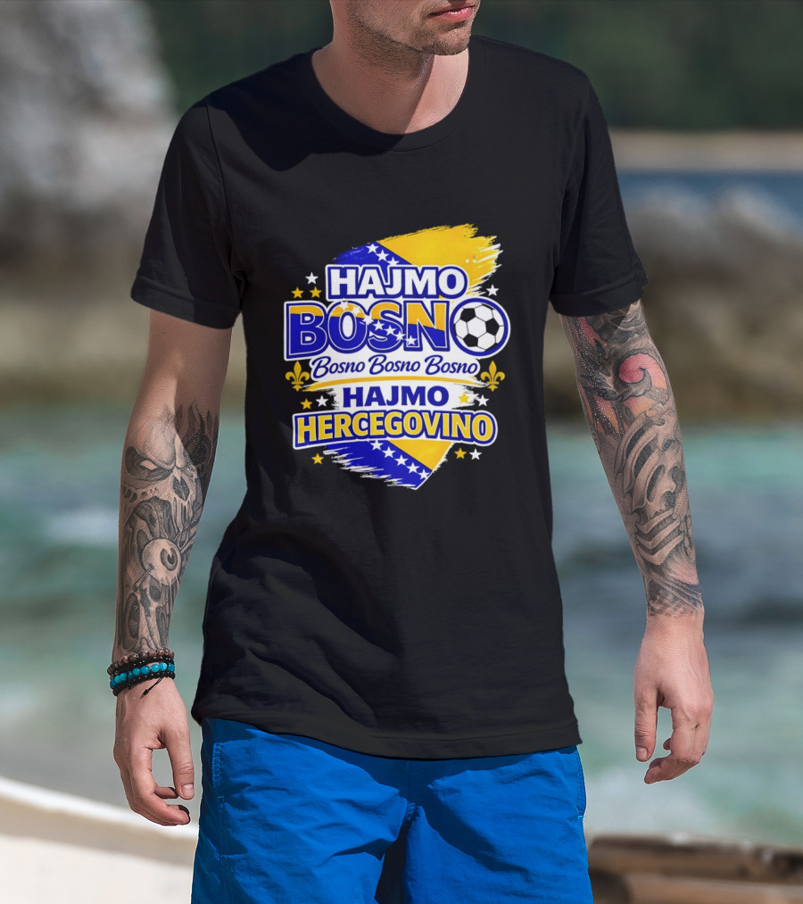 Hajmo Bosno Bosno Bosno Hajmo Hercegovino Bosnia World Cup 2026 Soccer T-Shirt