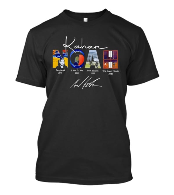 Noah Kahan Busyhead I Was I Am Stick Season The Great Divide Tour 2023 2021 2022 2026 T-Shirt