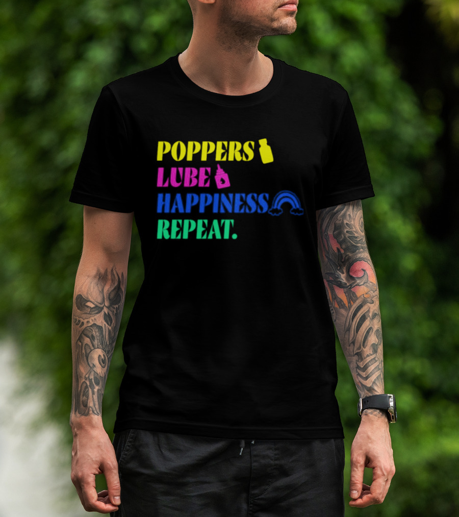Poppers Lube Happiness Repeat LGBTQ Rainbow T-Shirt