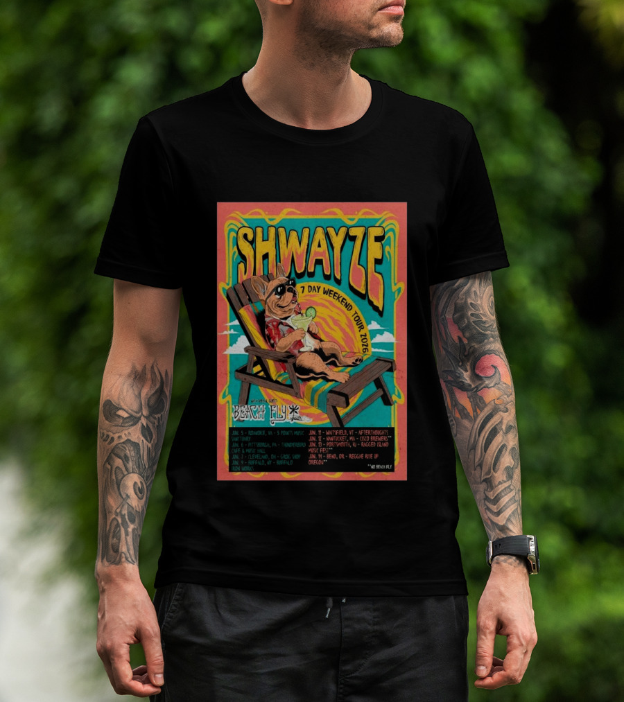 SHWAYZE 7 Day Weekend Tour 2026 Beach Fly Special Guest Tour Dates T-Shirt