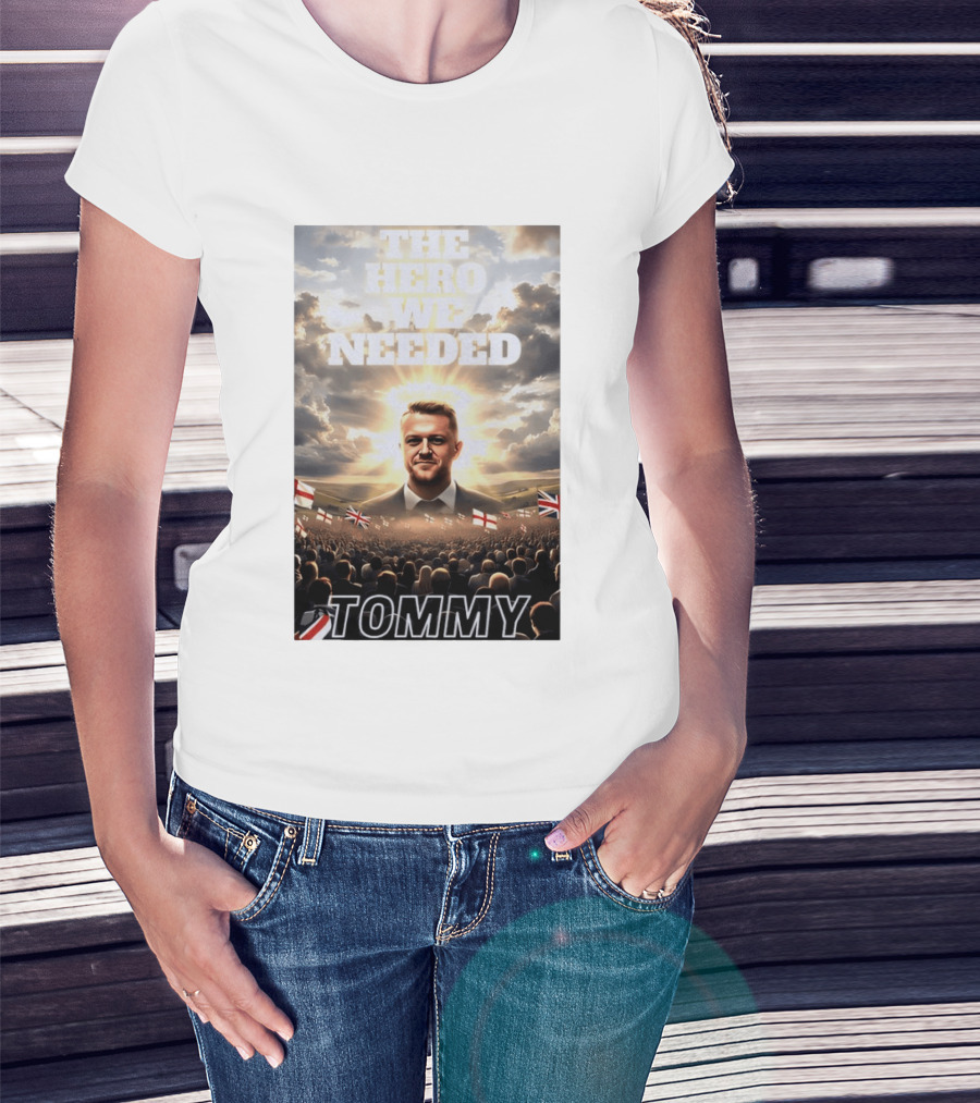 The Hero We Needed Tommy Robinson England Flags Crowd T-Shirt