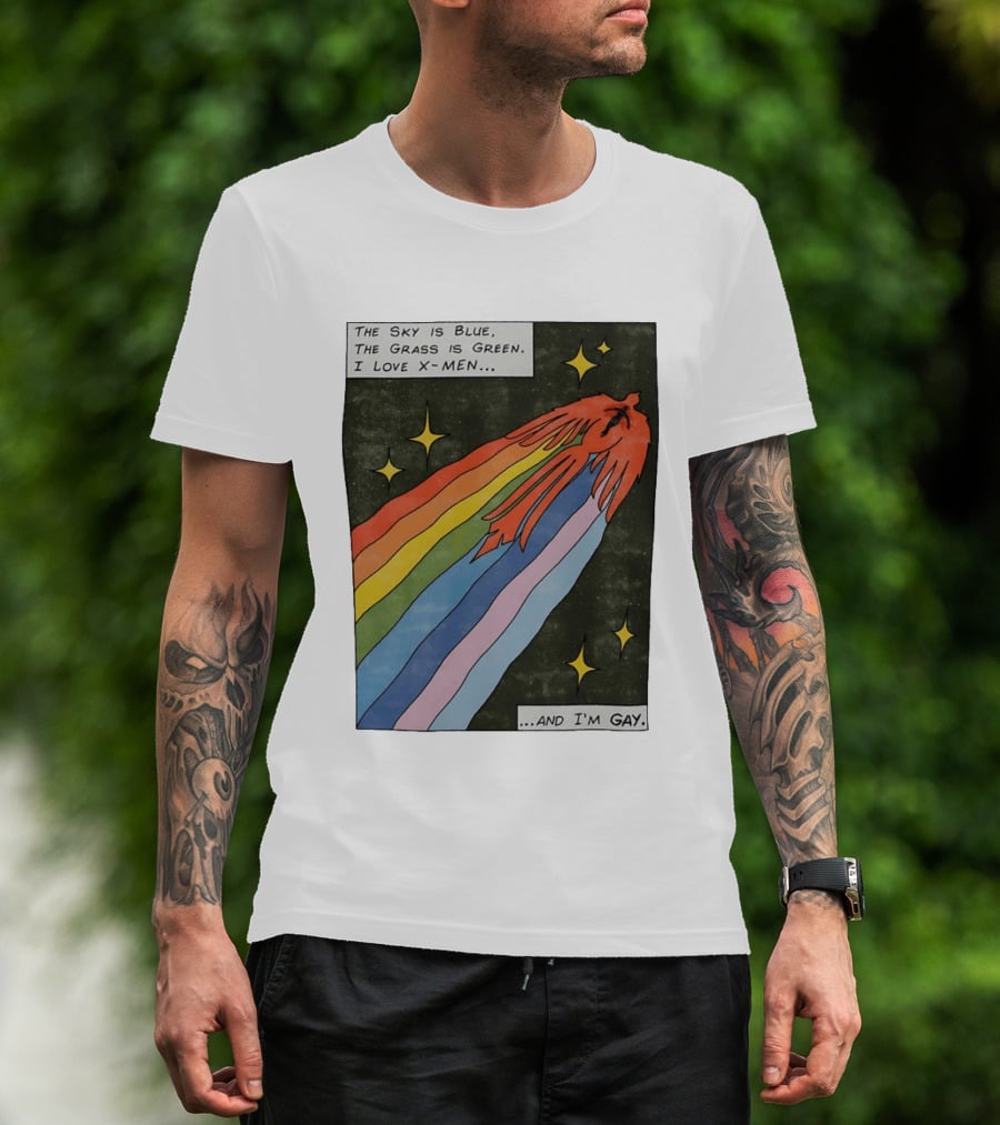The Sky Is Blue The Grass Is Green I Love X Men Rainbow And I'm Gay T-Shirt