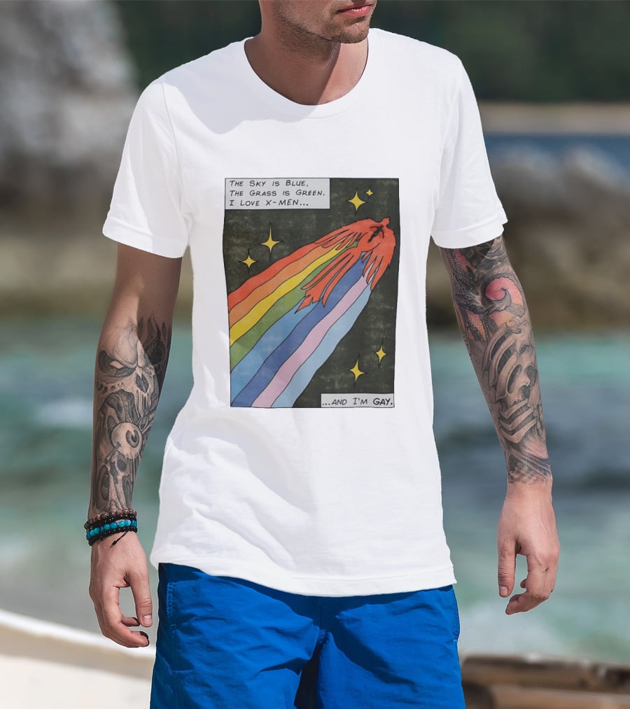The Sky Is Blue The Grass Is Green I Love X Men Rainbow And I'm Gay T-Shirt