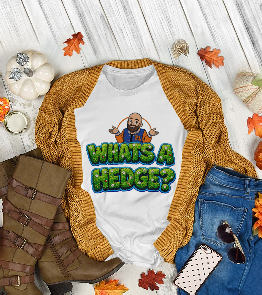 Whats A Hedge PL Letterman Jacket T-Shirt