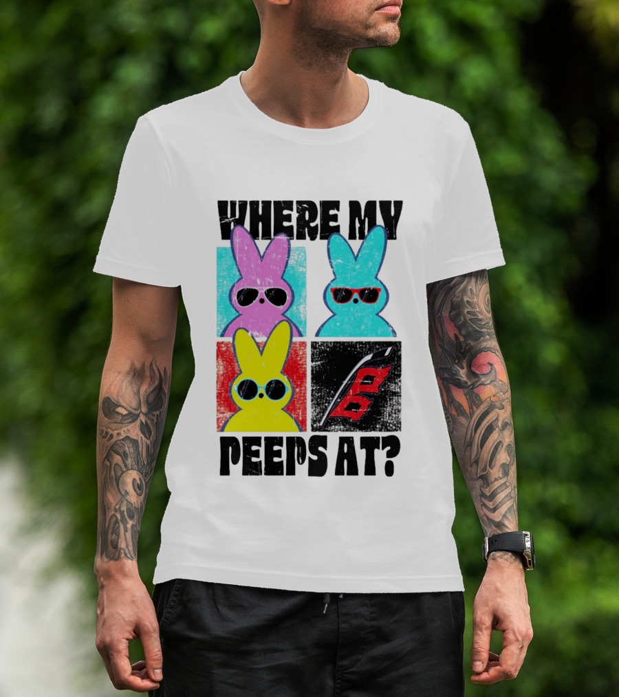 Where My Peeps At Sunglasses Colorful Bunnies Pop T-Shirt