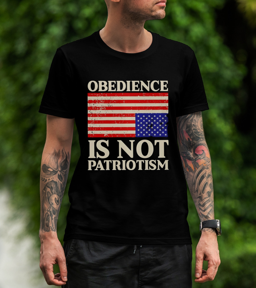 Obedience Is Not Patriotism Distressed Upside Down American Flag T-Shirt