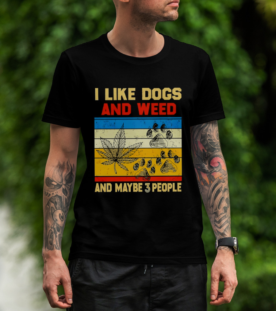 I Like Dogs And Weed And Maybe 3 People Vintage Stripes Cannabis Leaf Paw Print T-Shirt