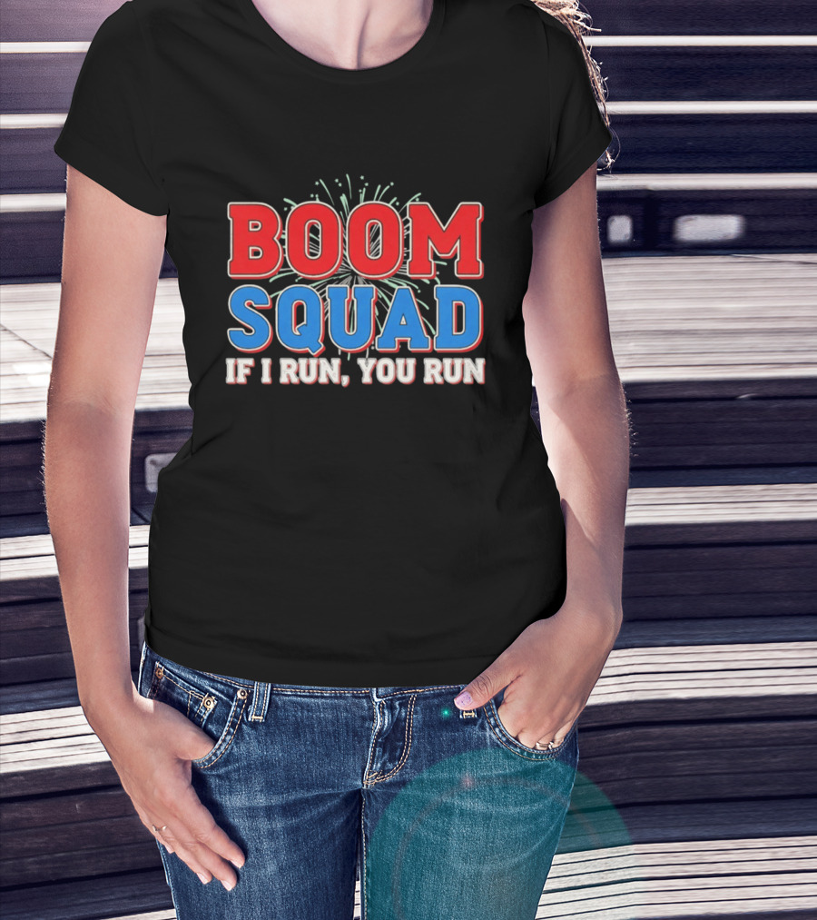 Boom Squad If I Run You Run Firework Bold Red Blue Celebration T-Shirt