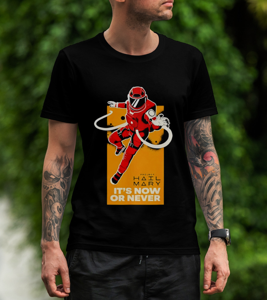 Project Hail Mary It's Now Or Never Astronaut T-Shirt