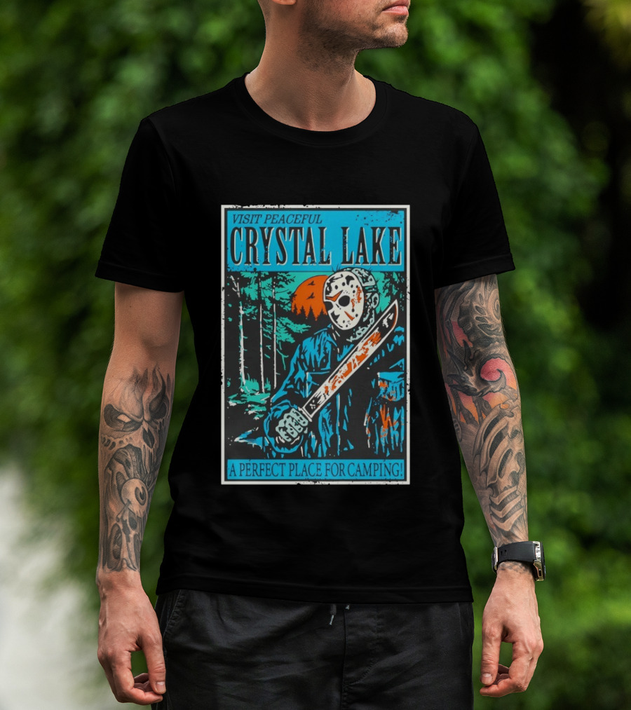Visit Peaceful Crystal Lake A Perfect Place For Camping Horror T-Shirt