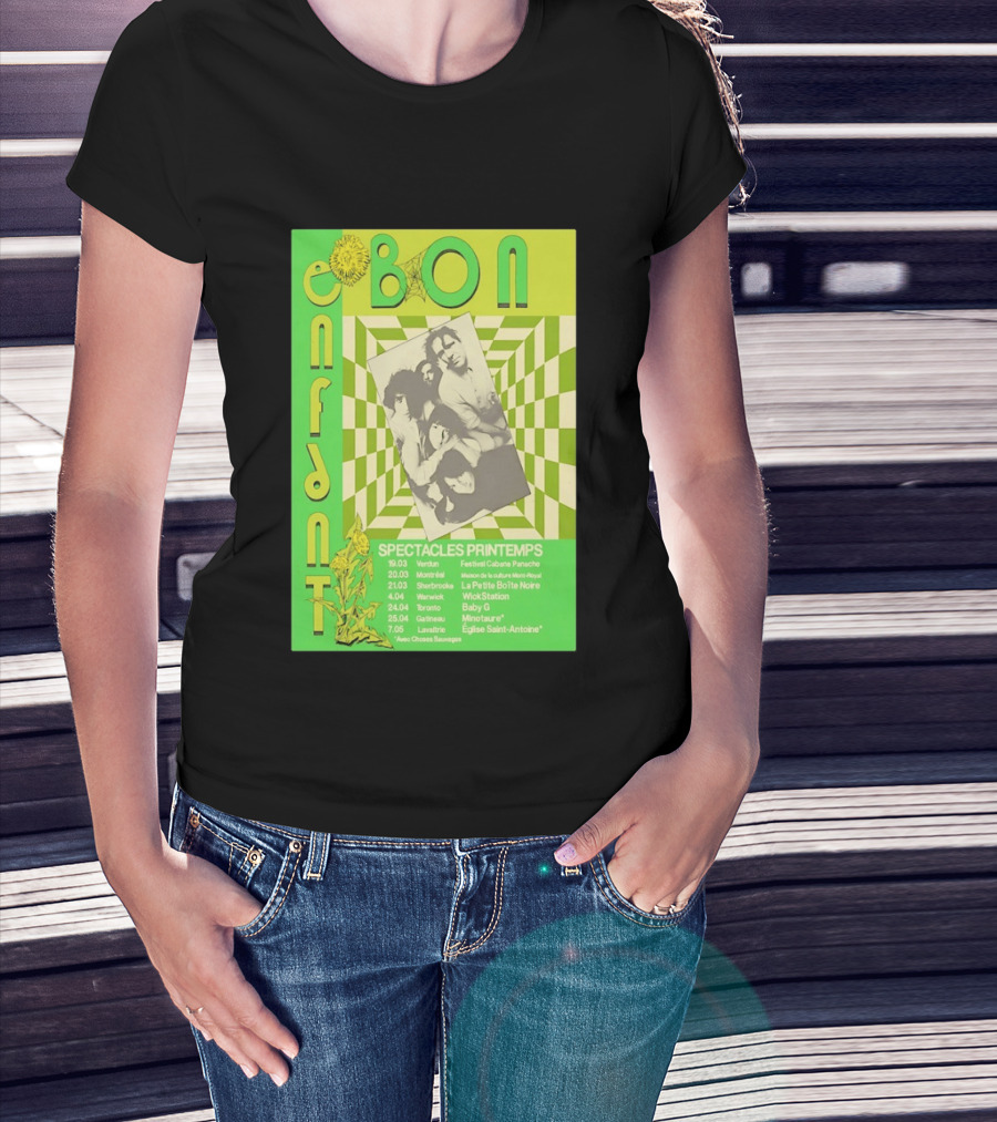 Bon Enfant Spectacles Printemps 2026 Tour Verdun Montréal Sherbrooke Warwick Toronto Gatineau Lavaltire T-Shirt