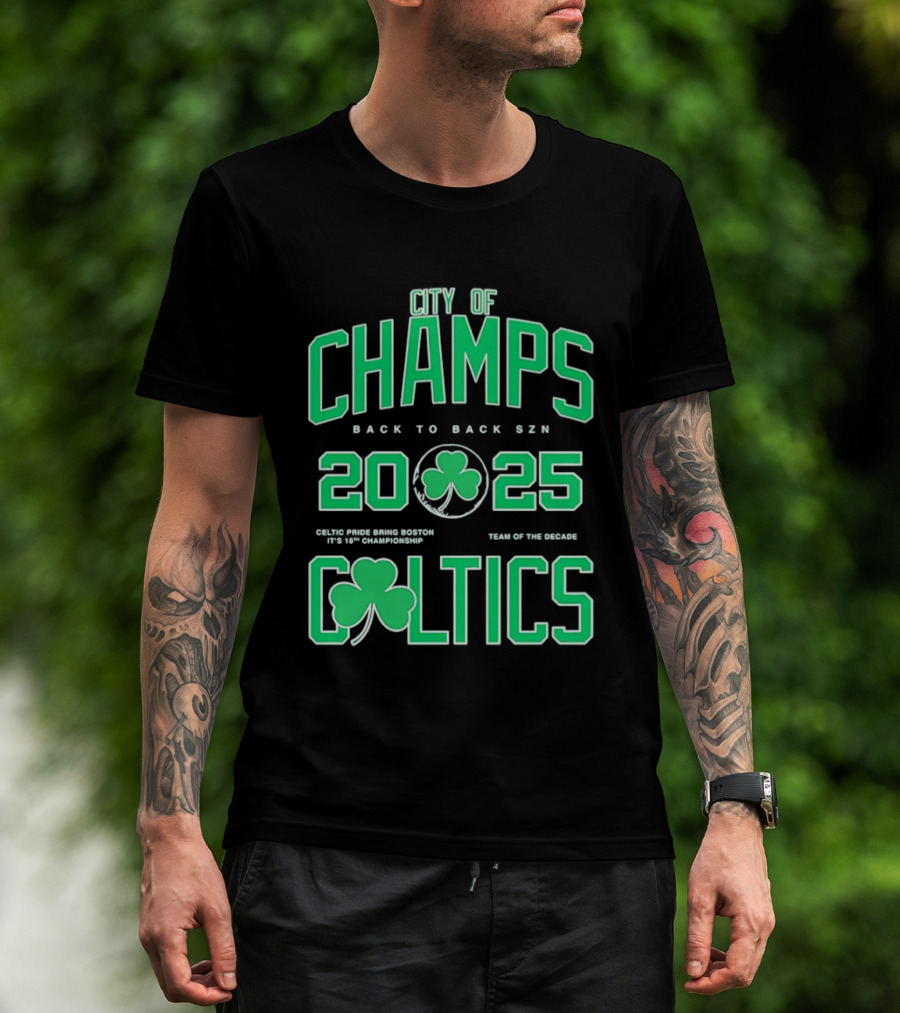 City Of Champs Back To Back SZN 2025 Celtics Team Of The Season T-Shirt