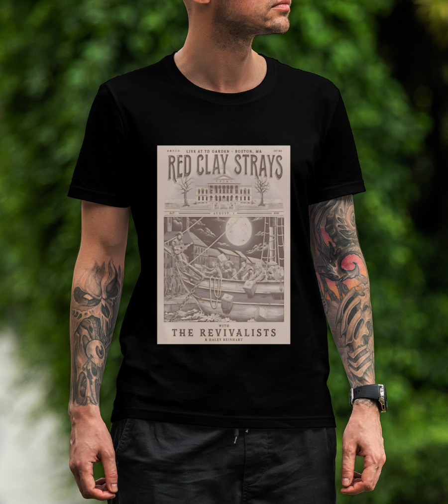Red Clay Strays Live At TD Garden Boston MA August 1 2026 With The Revivalists Haley Reinhart T-Shirt