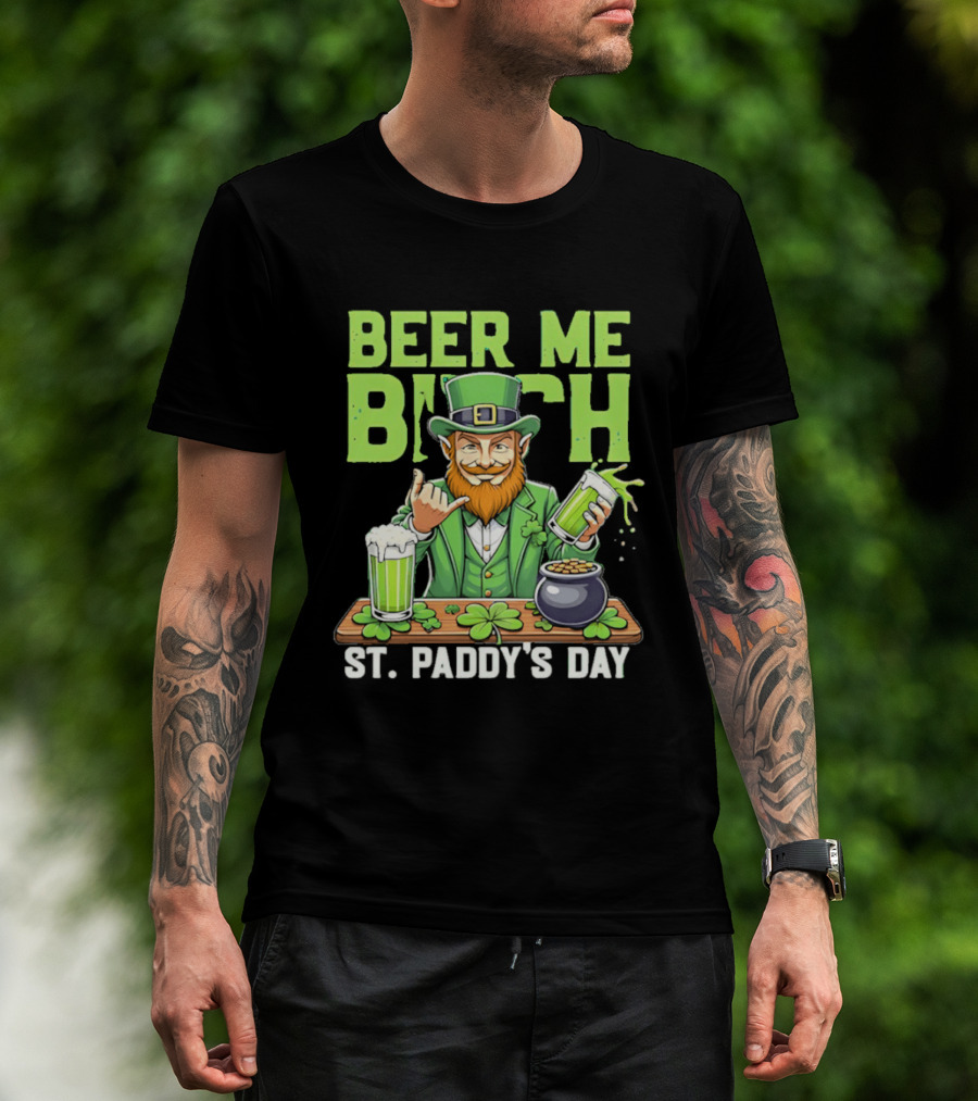Beer Me Bich Leprechaun Rock And Roll Hand St Paddy's Day T-Shirt