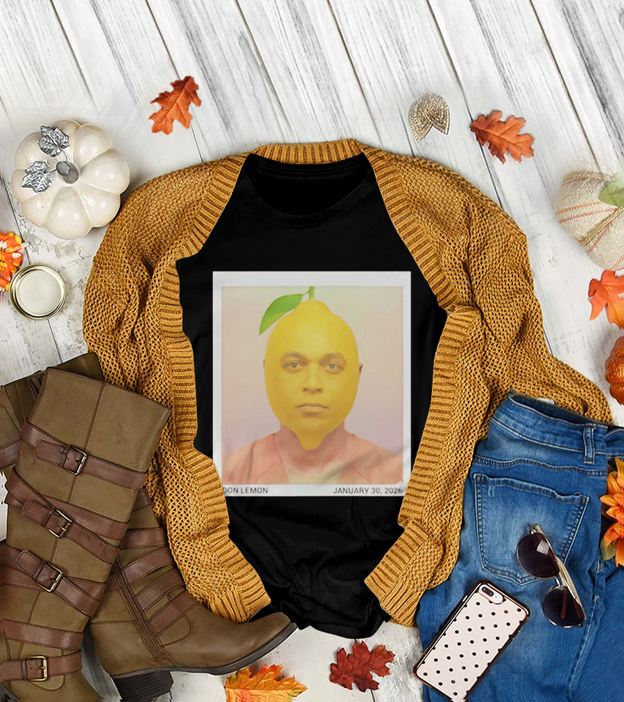 Don Lemon Humor Lemon Face January 30 2026 T-Shirt