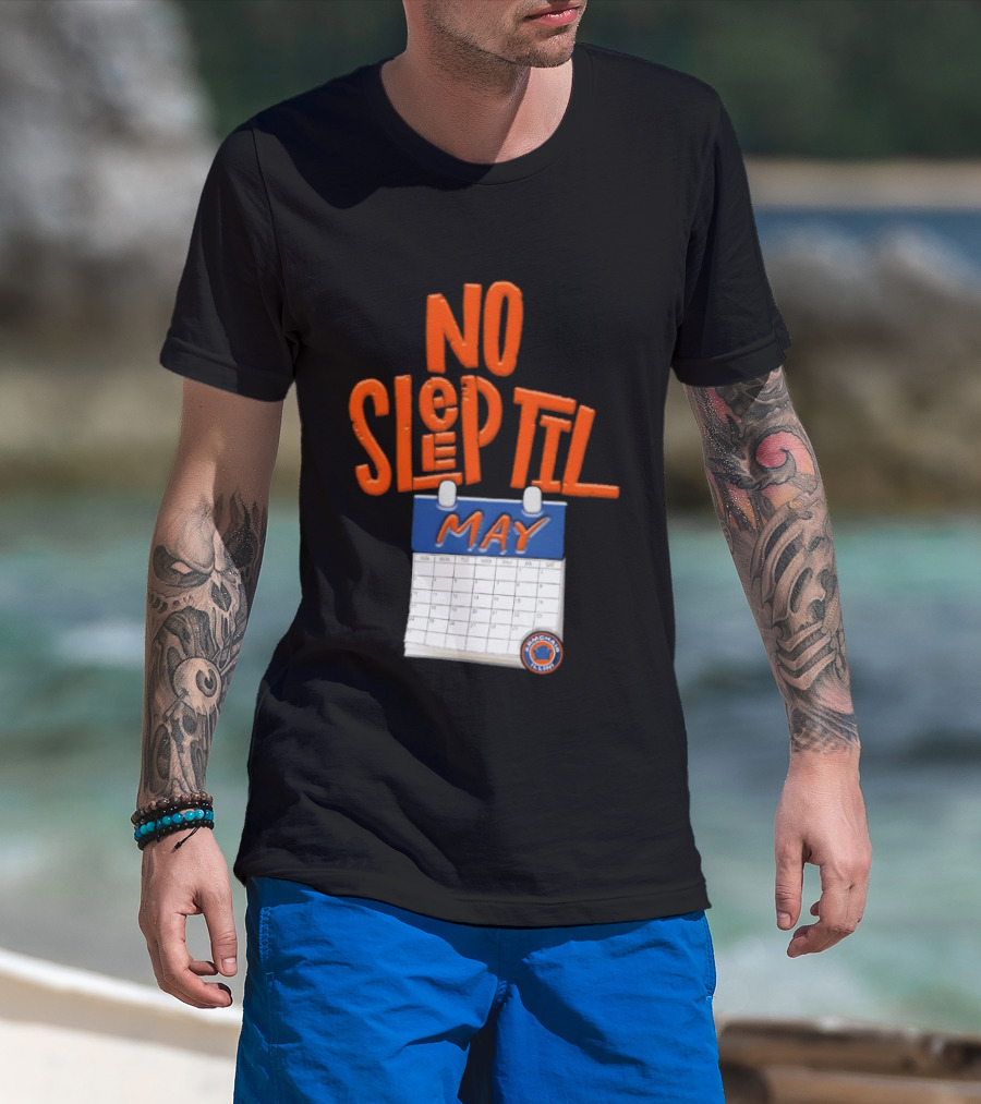 No Sleep Til May New York Baseball Team T-Shirt