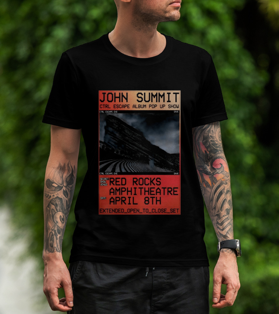 John Summit CTRL Escape Album Pop Up Show Red Rocks Amphitheatre April 8th Secret Show Extended Open To Close Set T-Shirt