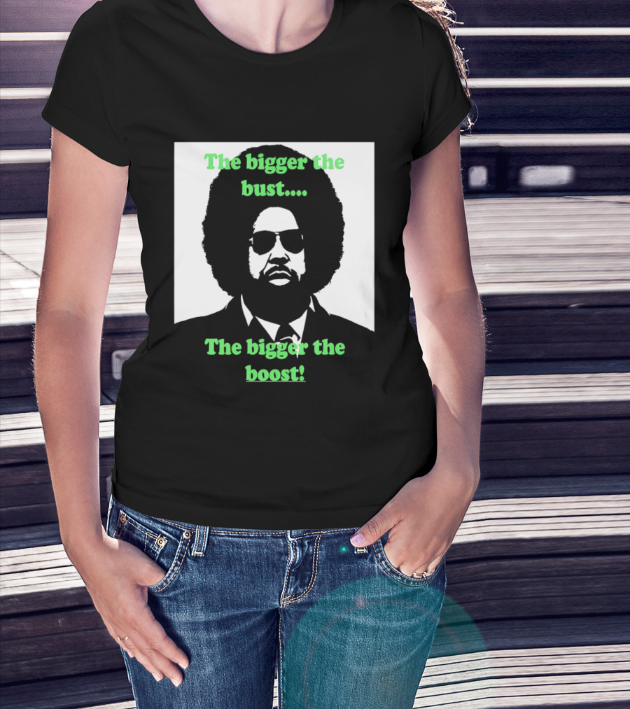 The Bigger The Bust The Bigger The Boost Afro Glasses Suit T-Shirt