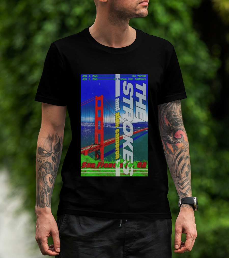 The Strokes And Alex Cameron San Francisco April 4 6 2026 The Warfield Bill Graham Civic Auditorium T-Shirt