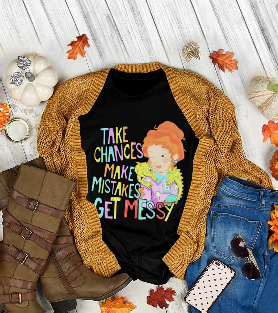 Take Chances Make Mistakes Get Messy Girl and Baby Dragon T-Shirt