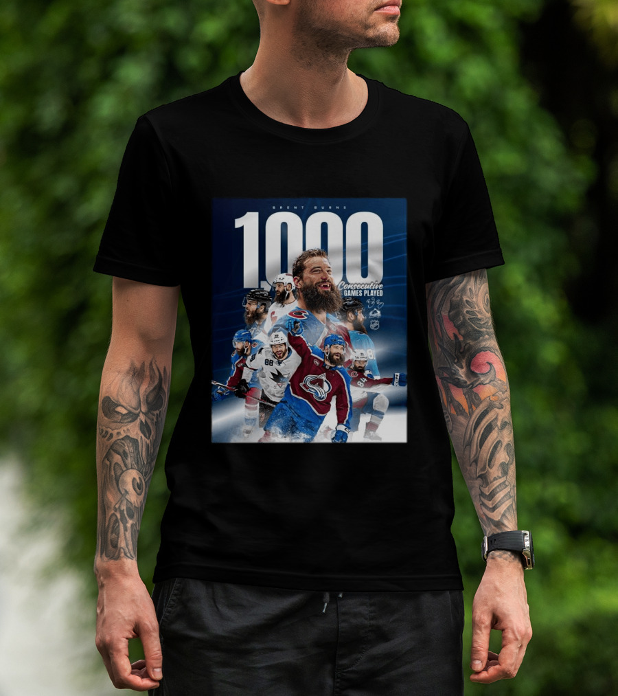 Brent Burns 1000 Consecutive NHL Games Played Colorado Avalanche San Jose Sharks T-Shirt