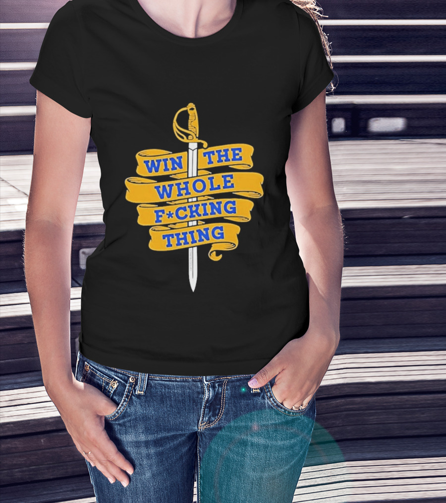Buffalo Sabers Win The Whole F*cking Thing Sword T-Shirt