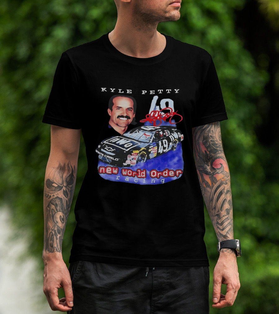 Kyle Petty New World Order NWO Racing Monte Carlo 49 NASCAR T-Shirt