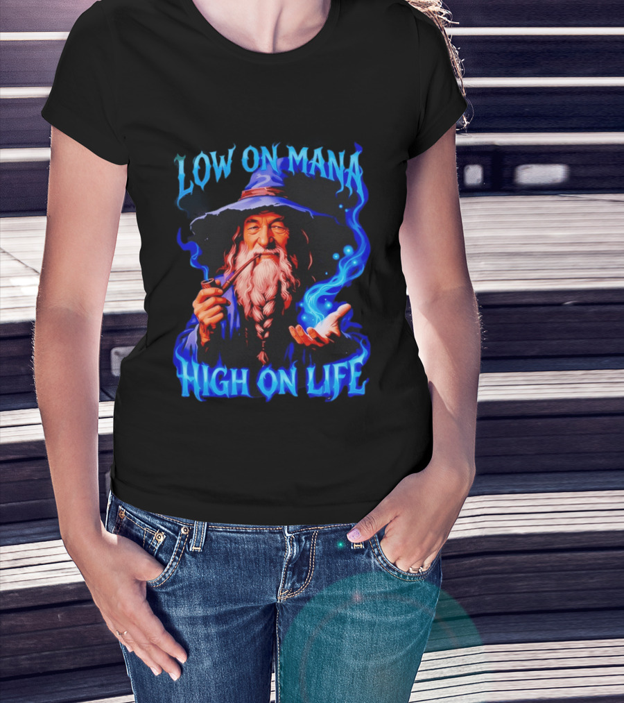 Low On Mana High On Life Wizard Pipe And Magic Aura T-Shirt