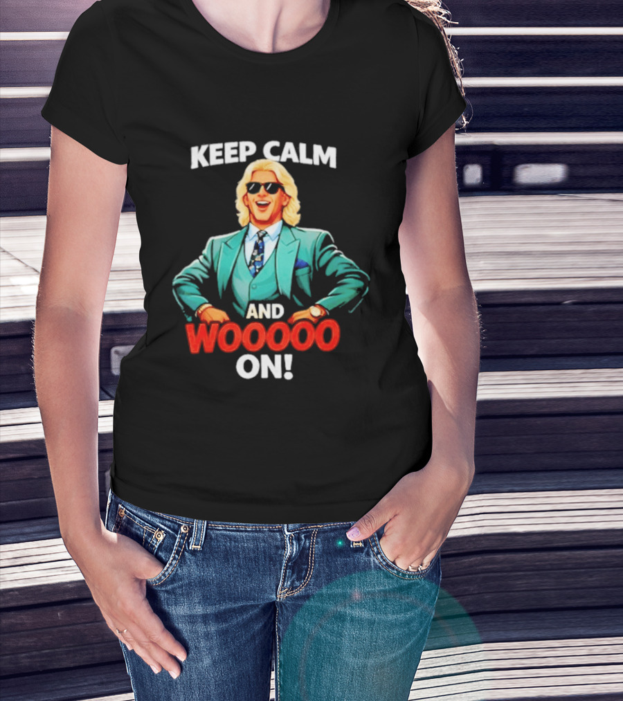 Keep Calm And Wooooo On Wrestling Legend In Suit T-Shirt